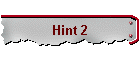 Hint 2