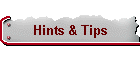 Hints & Tips