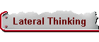 Lateral Thinking