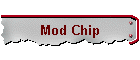 Mod Chip