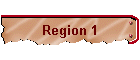 Region 1